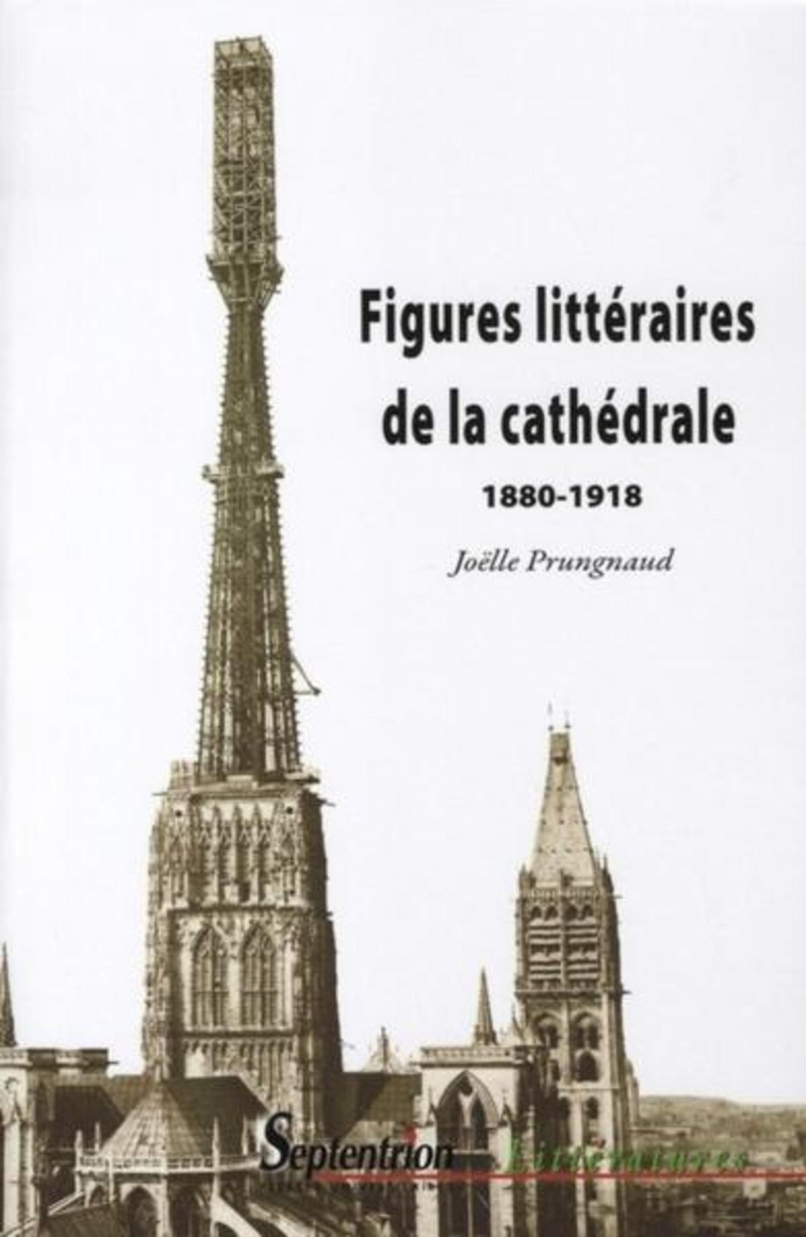 Figures littéraires de la cathédrale 1880-1918