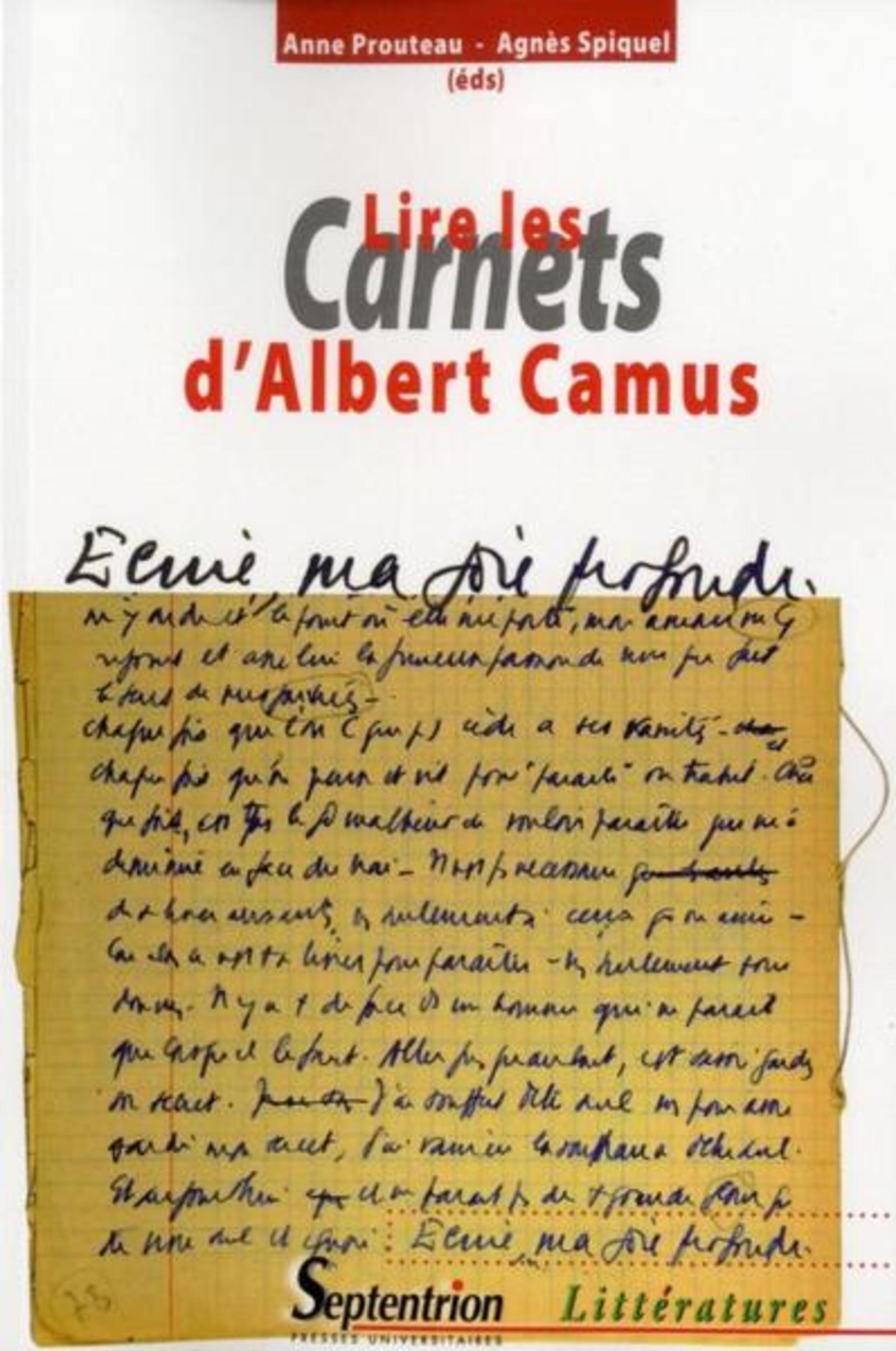 LIRE LES CARNETS D''ALBERT CAMUS