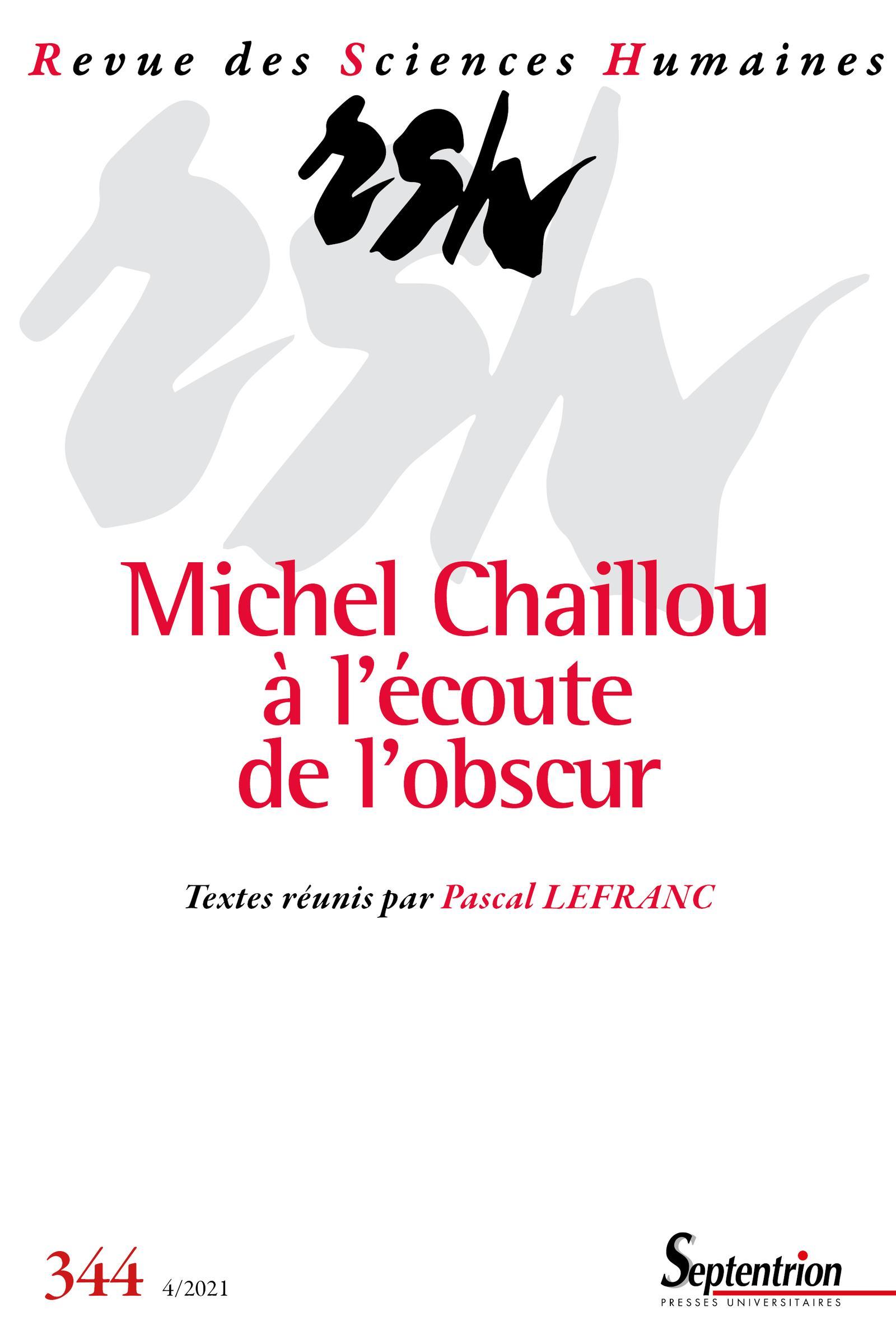 Michel Chaillou à l'écoute de l'obscur