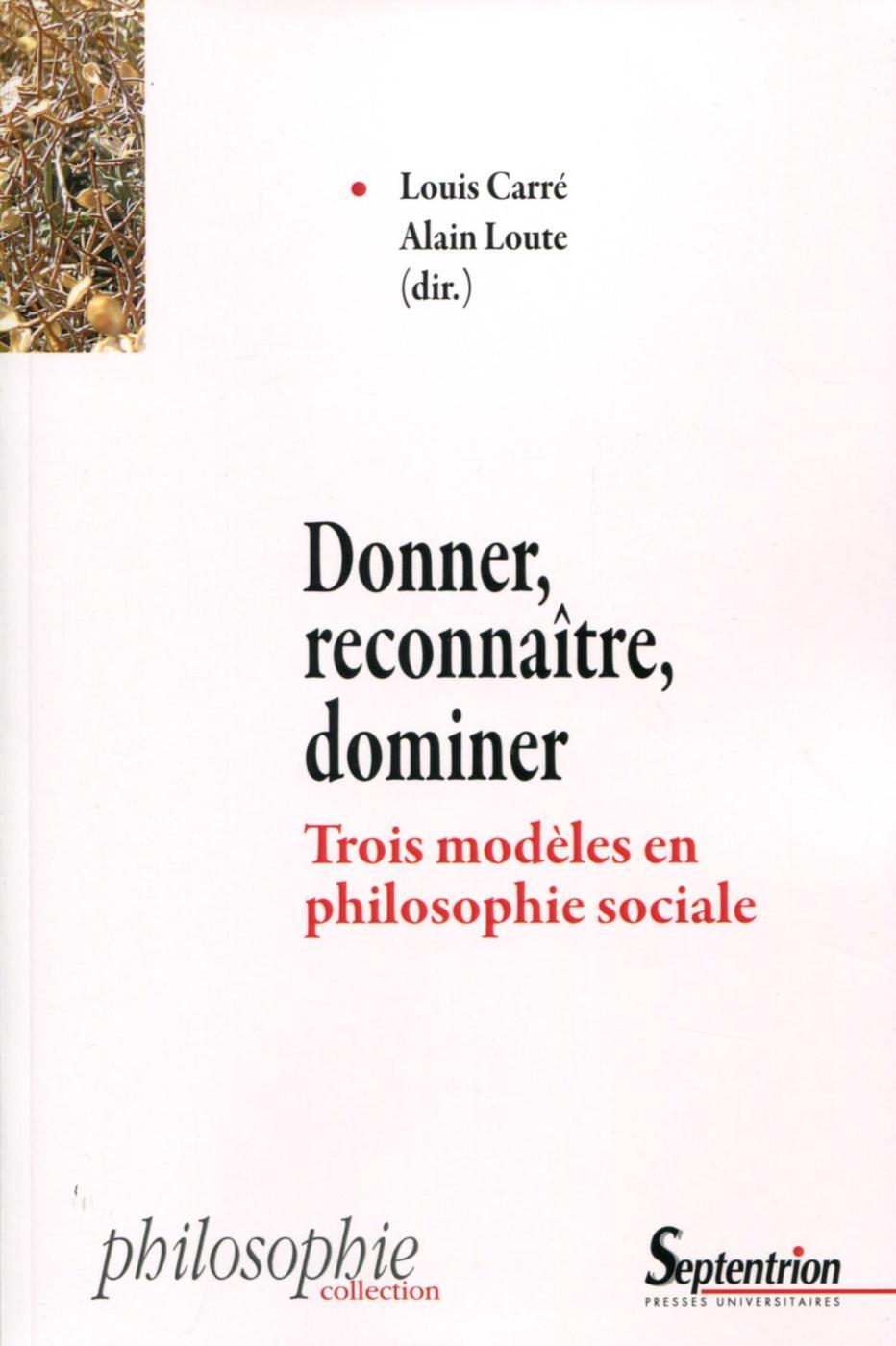 Donner, reconnaître, dominer