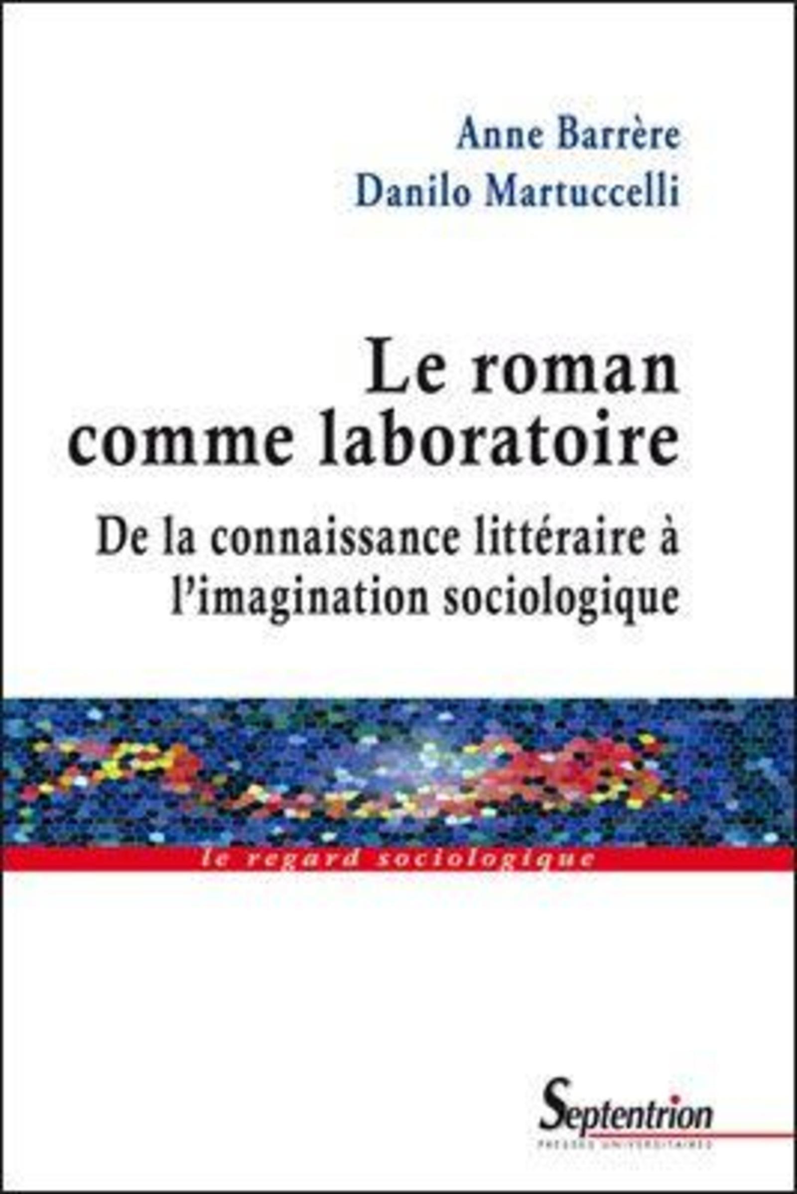 LE ROMAN COMME LABORATOIRE