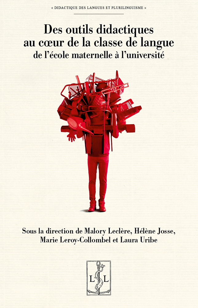 DES OUTILS DIDACTIQUES AU COEUR DE LA CLASSE DE LANGUE, DE L'ECOLE MATERNELLE A L'UNIVERSITE