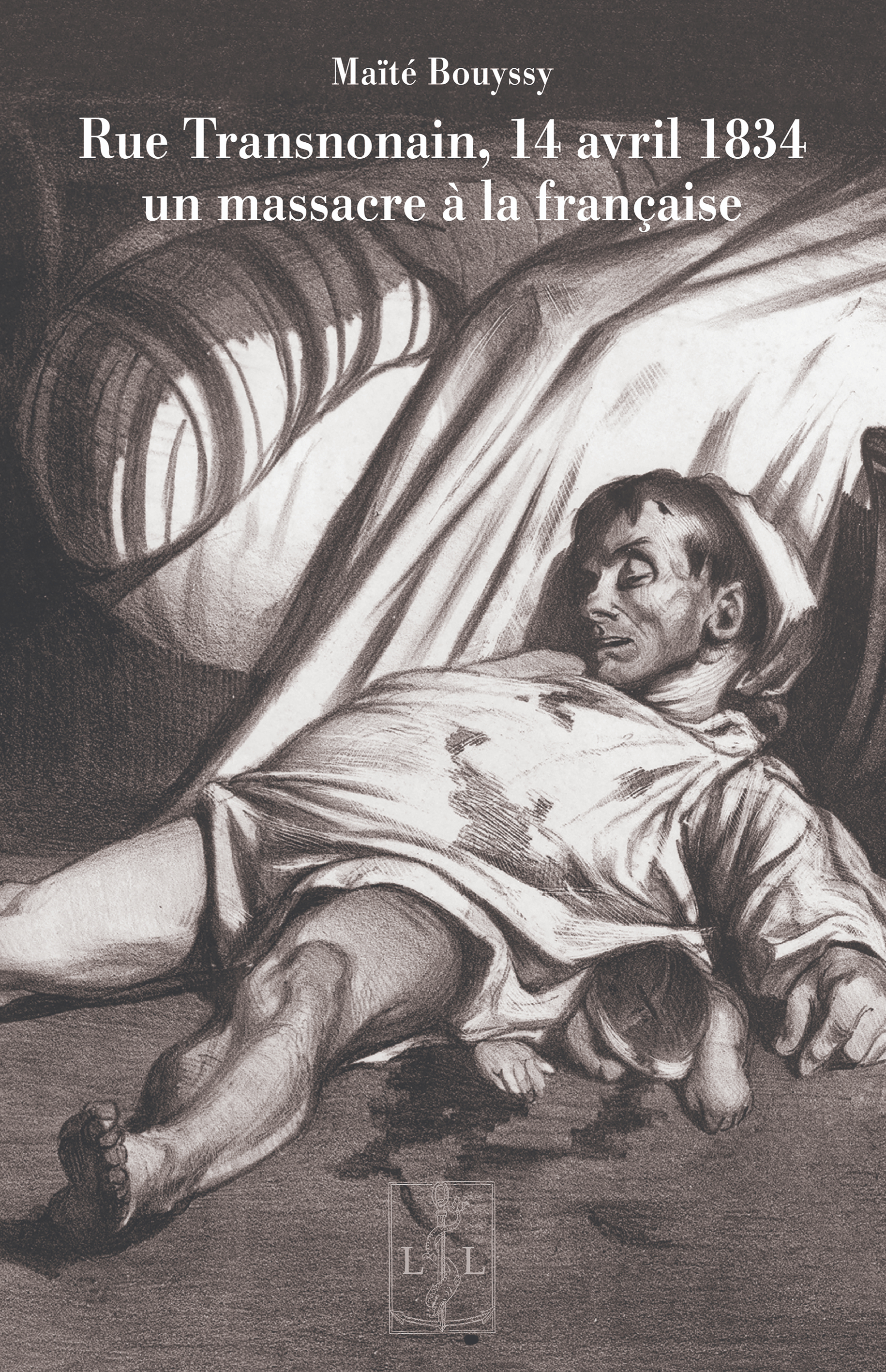 RUE TRANSNONAIN, 14 AVRIL 1834 : UN MASSACRE A LA FRANCAISE (ED. 2025)