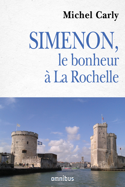 Simenon, le bonheur à La Rochelle