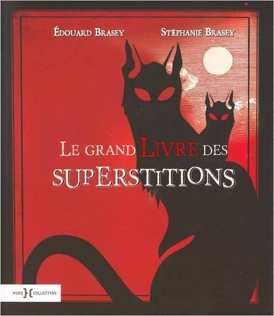 Le Grand Livre des superstitions
