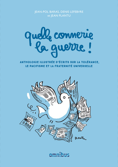 Quelle connerie la guerre !