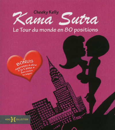 Kama Sutra Le tour du monde en 80 positions