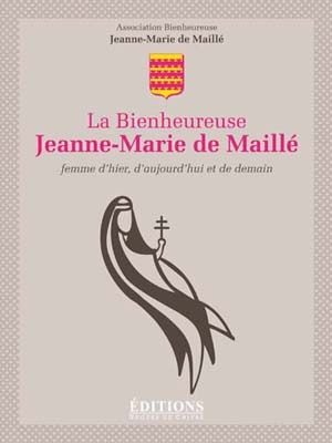 La Bienheureuse Jeanne-Marie de Maillé