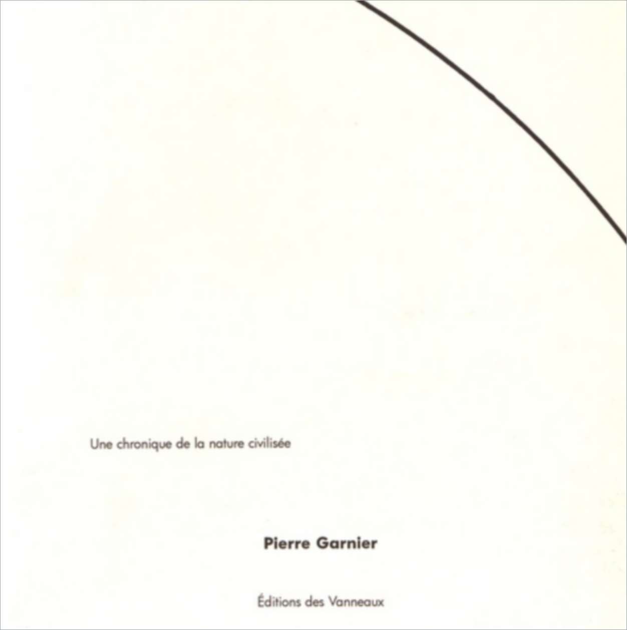 Une chronique de la nature civilisée