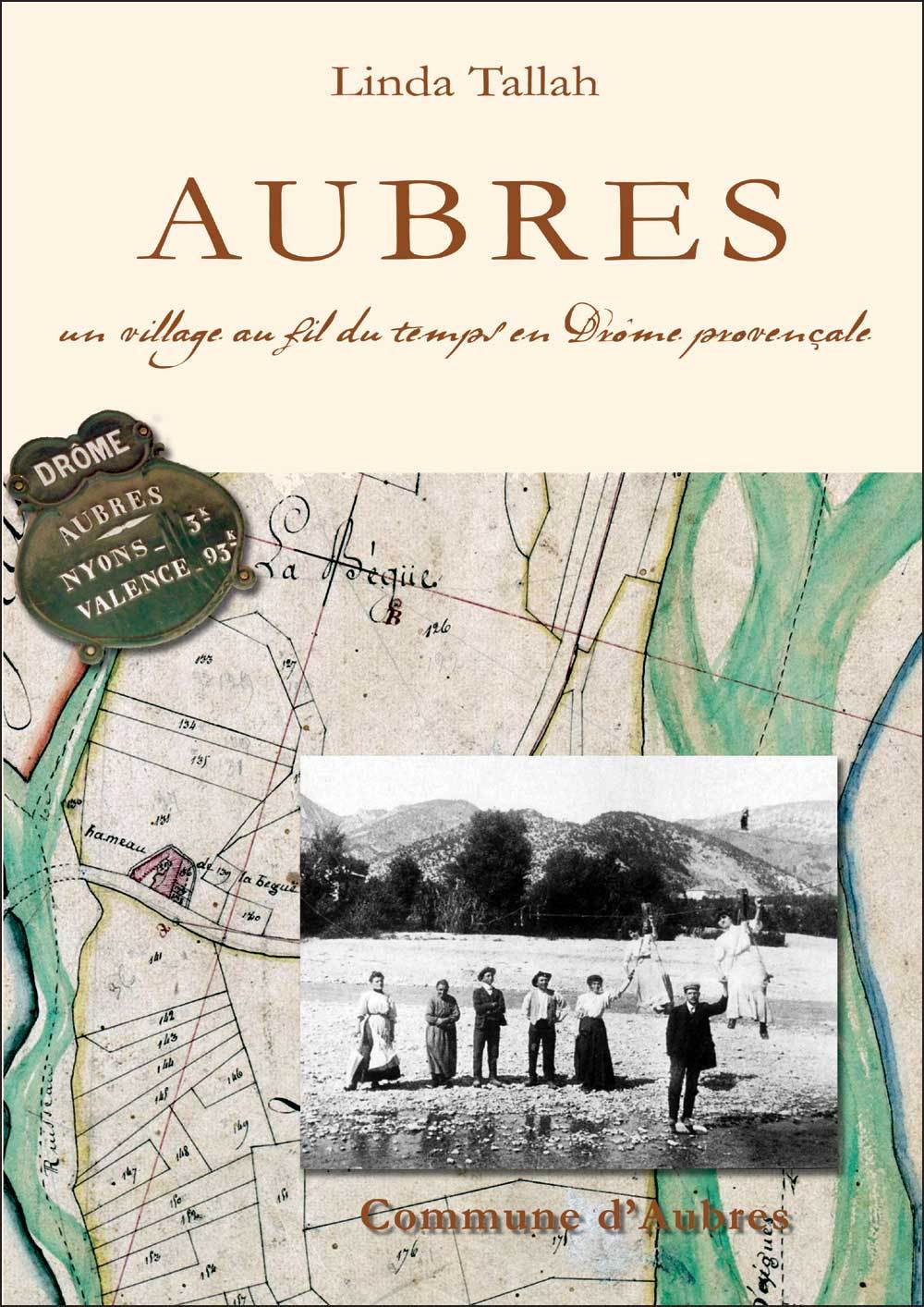 Aubres, un village au fil du temps en Drôme provençale