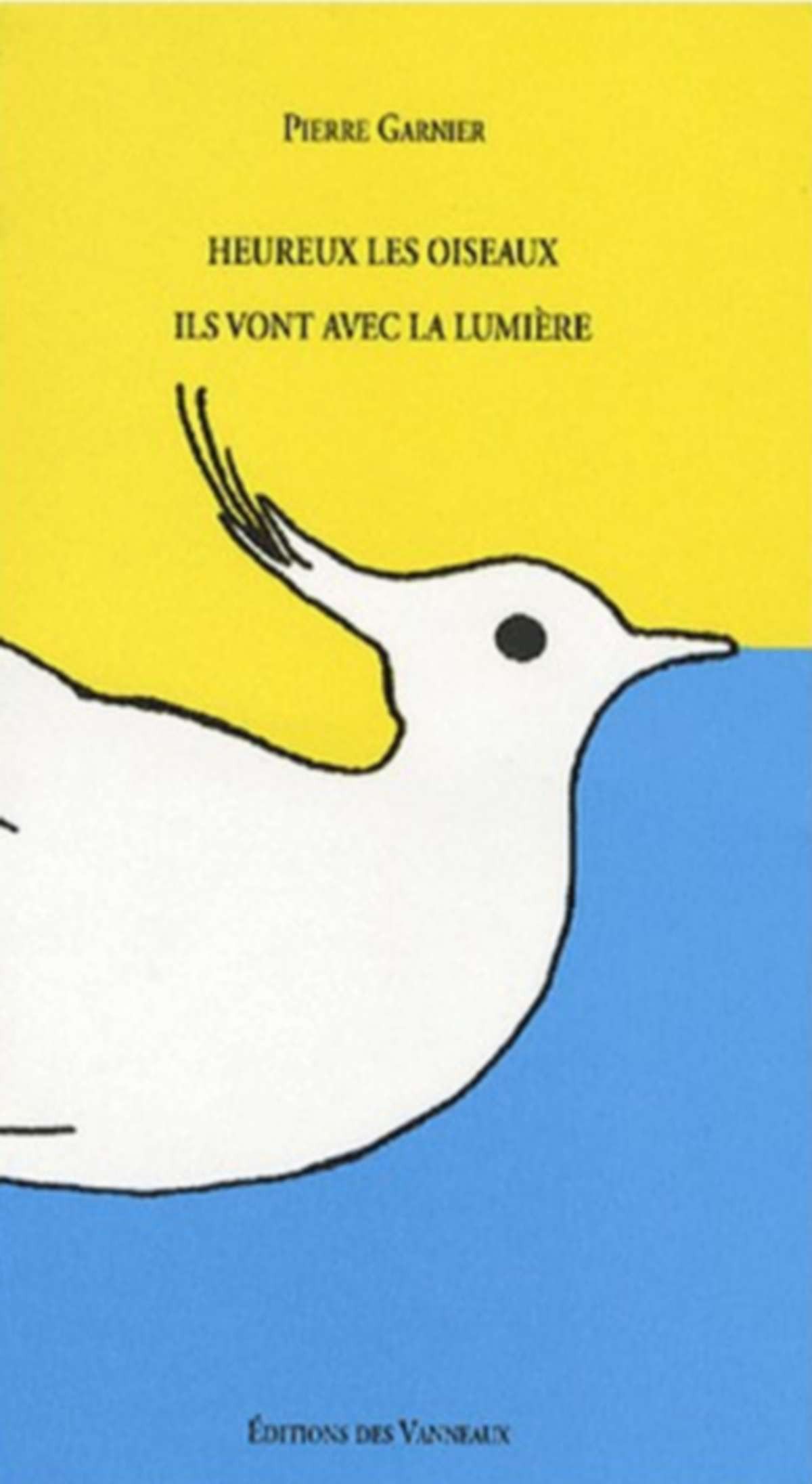 HEUREUX LES OISEAUX ILS VONT VERS LA LUMIÈRE