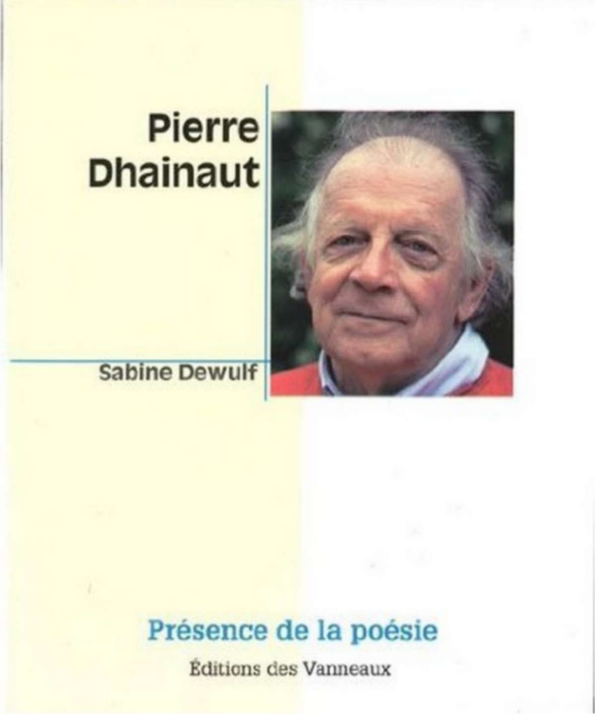 PIERRE DHAINAUT Presence de la Poesie