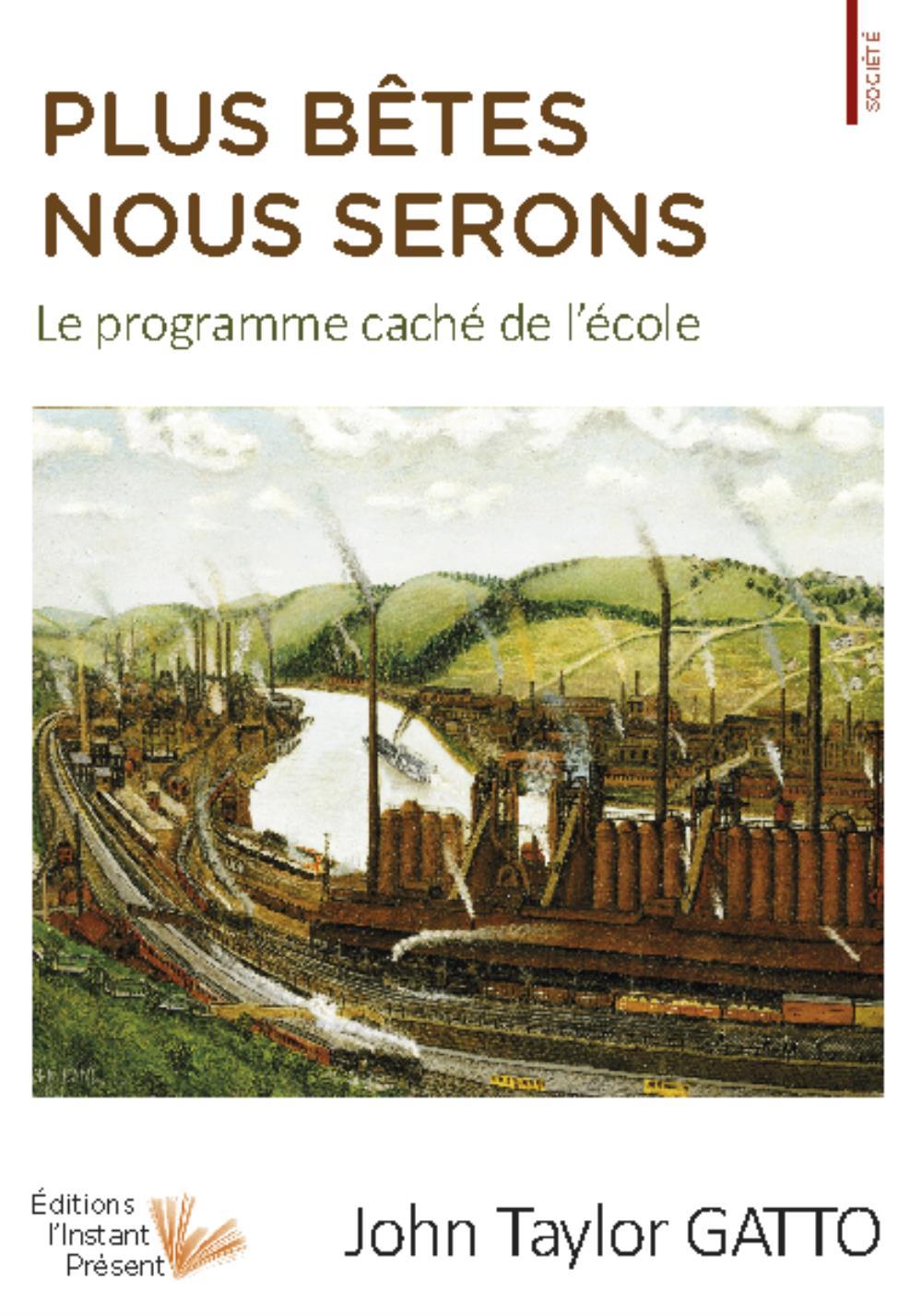 Plus bêtes nous serons - le programme caché de l'école
