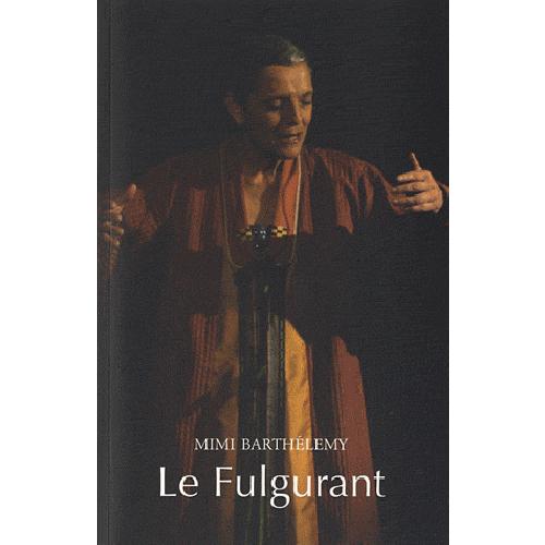 Le Fulgurant - épopée mythologique de la Caraïbe