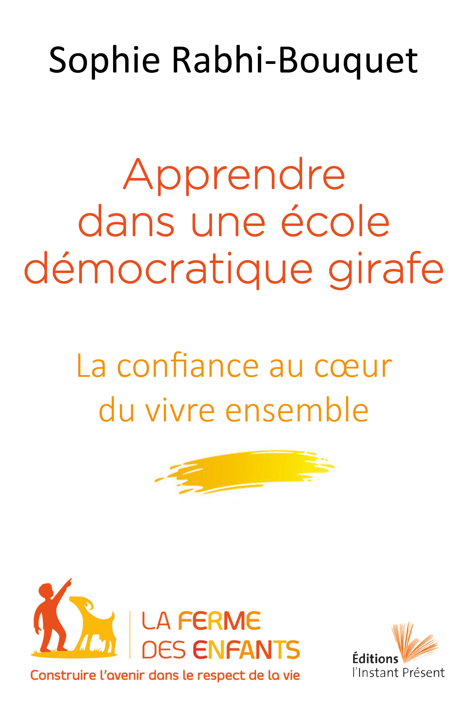Apprendre dans une école démocratique girafe - la confiance au coeur du vivre ensemble