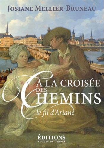 À la croisée des chemins - le fil d'Ariane