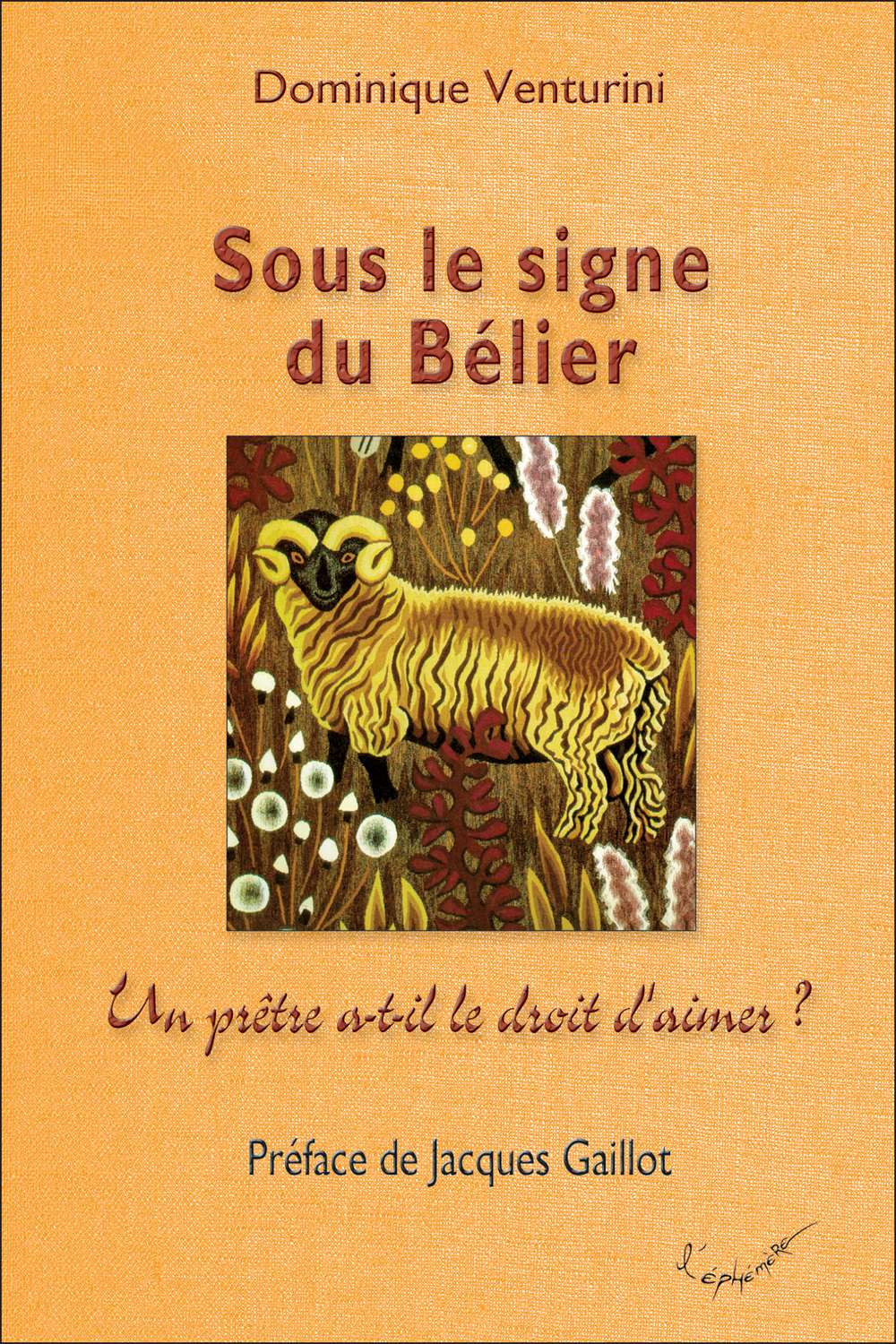 Sous le signe du Bélier - Un prêtre a-t-il le droit d'aimer ?