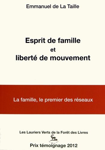 Esprit de famille et liberté de mouvement - la famille, le premier des réseaux