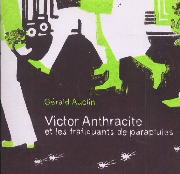 Victor Anthracite et les trafiquants de parapluies