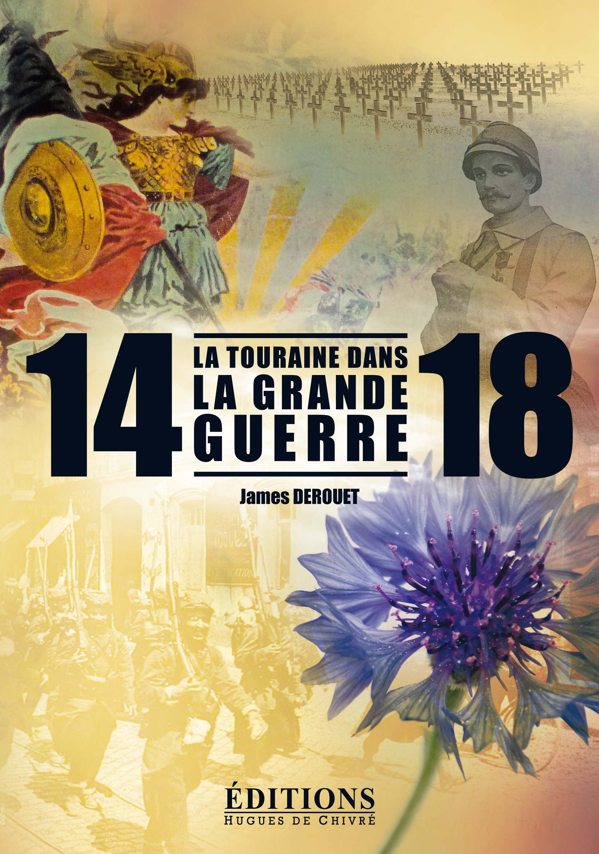 La Touraine dans la Grande guerre - 14-18