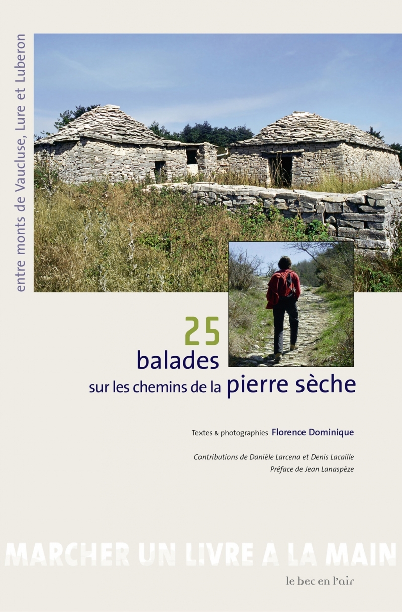 25 BALADES SUR LES CHEMINS DE LA PIERRE SECHE