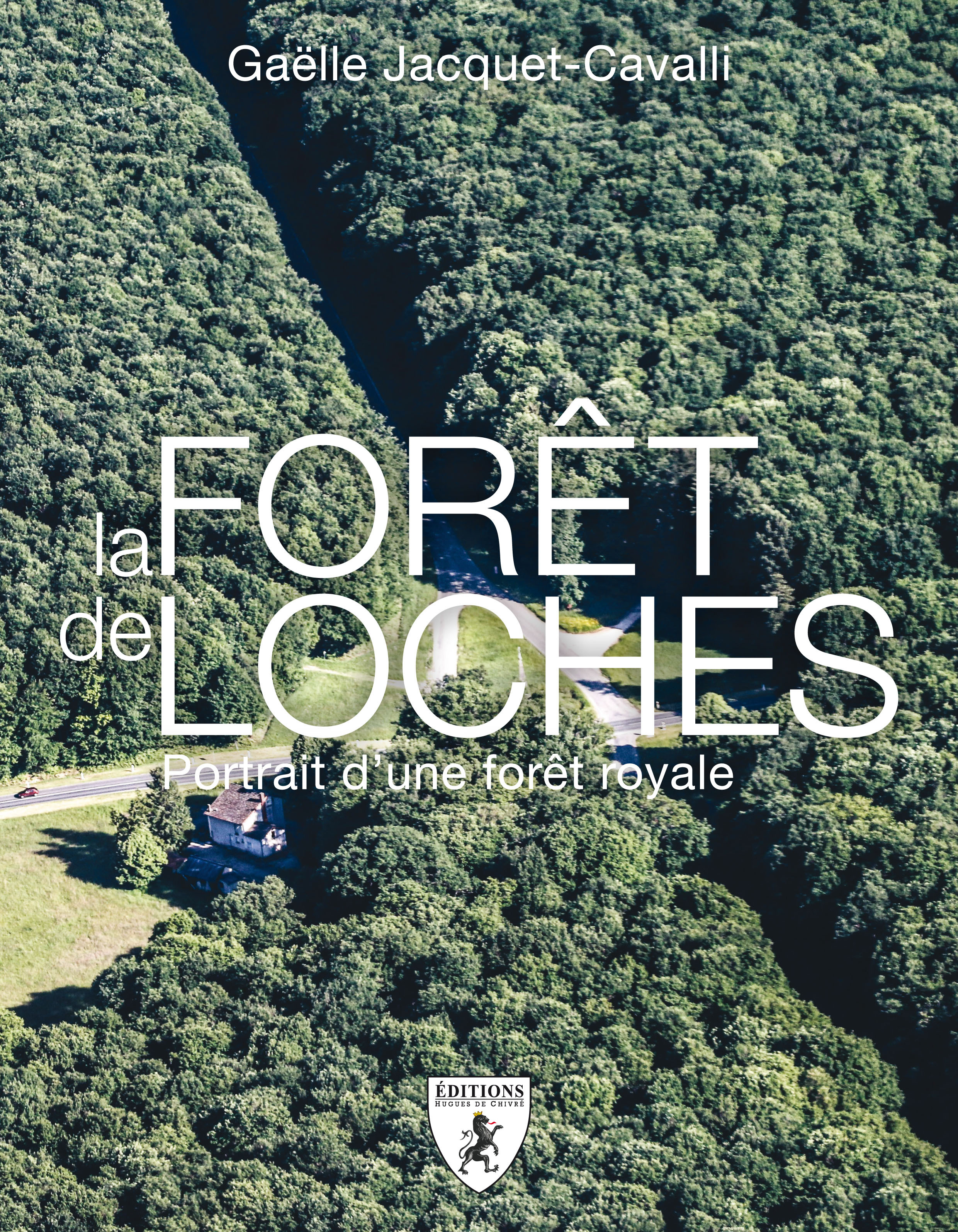 La forêt de Loches - portrait d'une forêt royale