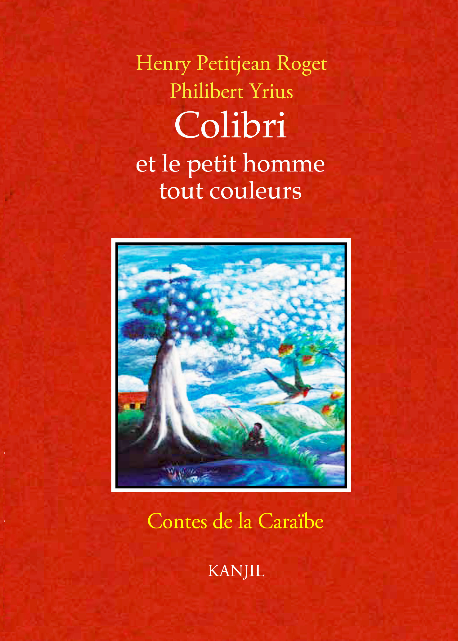 COLIBRI ET LE PETIT HOMME TOUT COULEURS