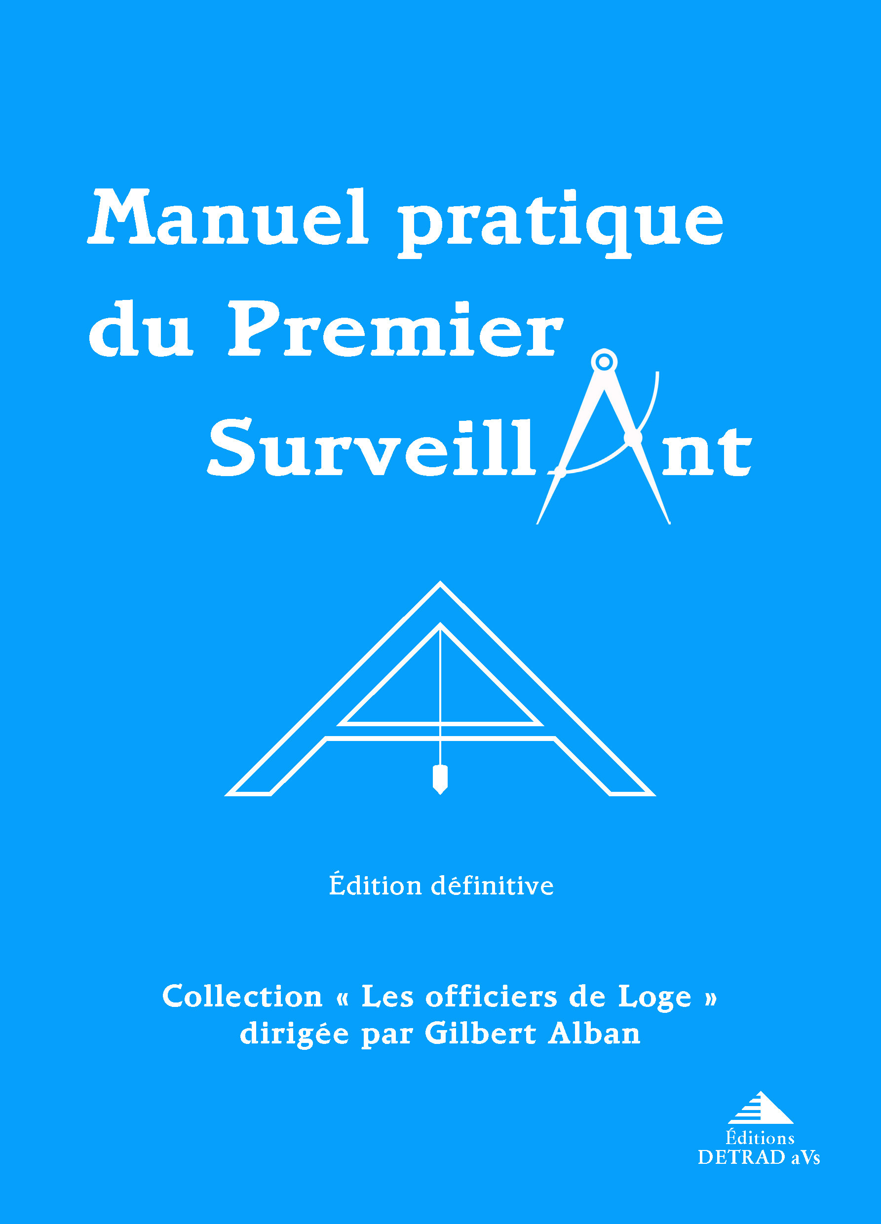 Manuel pratique du premier surveillant