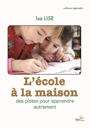 L'école à la maison - apprendre autrement