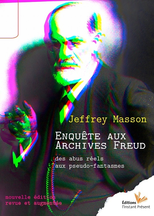 Enquête aux archives Freud - des abus réels aux pseudo-fantasmes