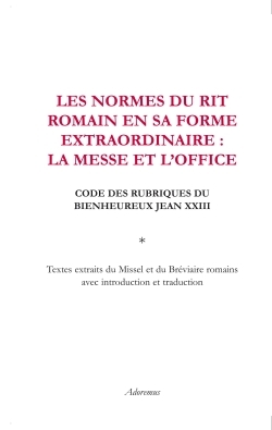 Les normes du rit romain en sa forme extraordinaire