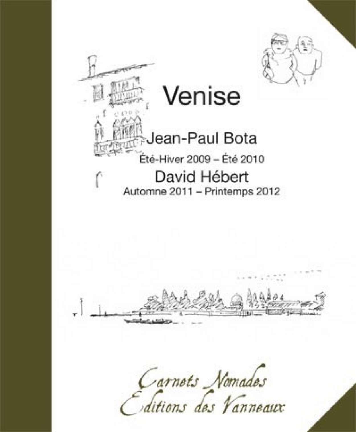 Venise de Jean-Paul Bota, David Hébert