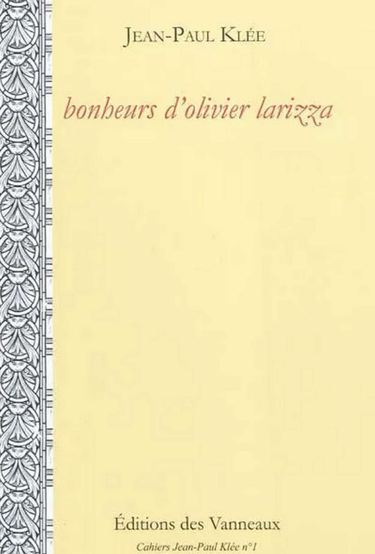 BONHEURS D'OLIVIER LARIZZA