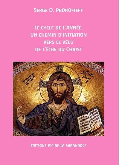 Le cycle de l'année, un chemin d'initiation vers le vécu de l'être du Christ