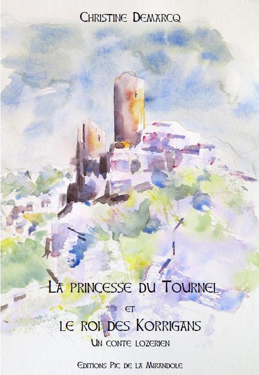 La Princesse du Tournel et le roi des Korrigans - Un conte lozérien