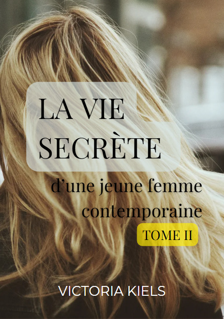 La vie secrète d'une jeune femme contemporaine