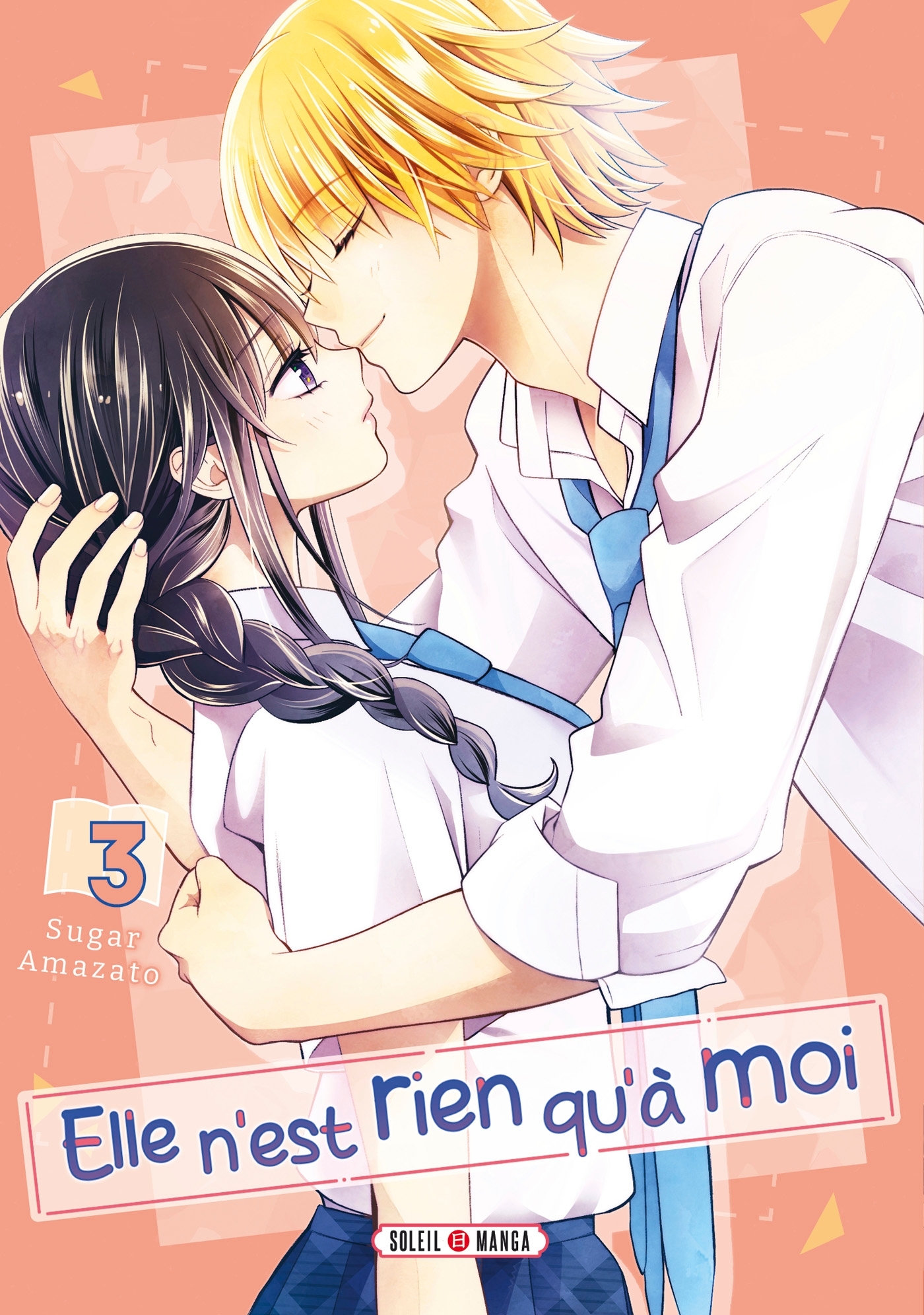 Elle n'est rien qu'à moi ! T03