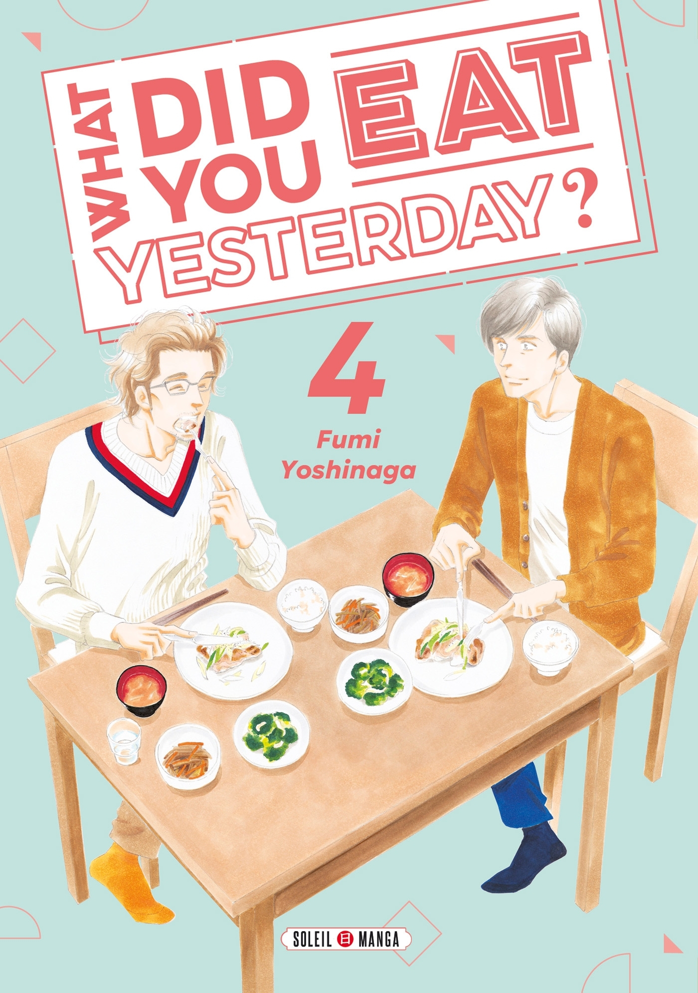 What did you eat Yesterday ? T04