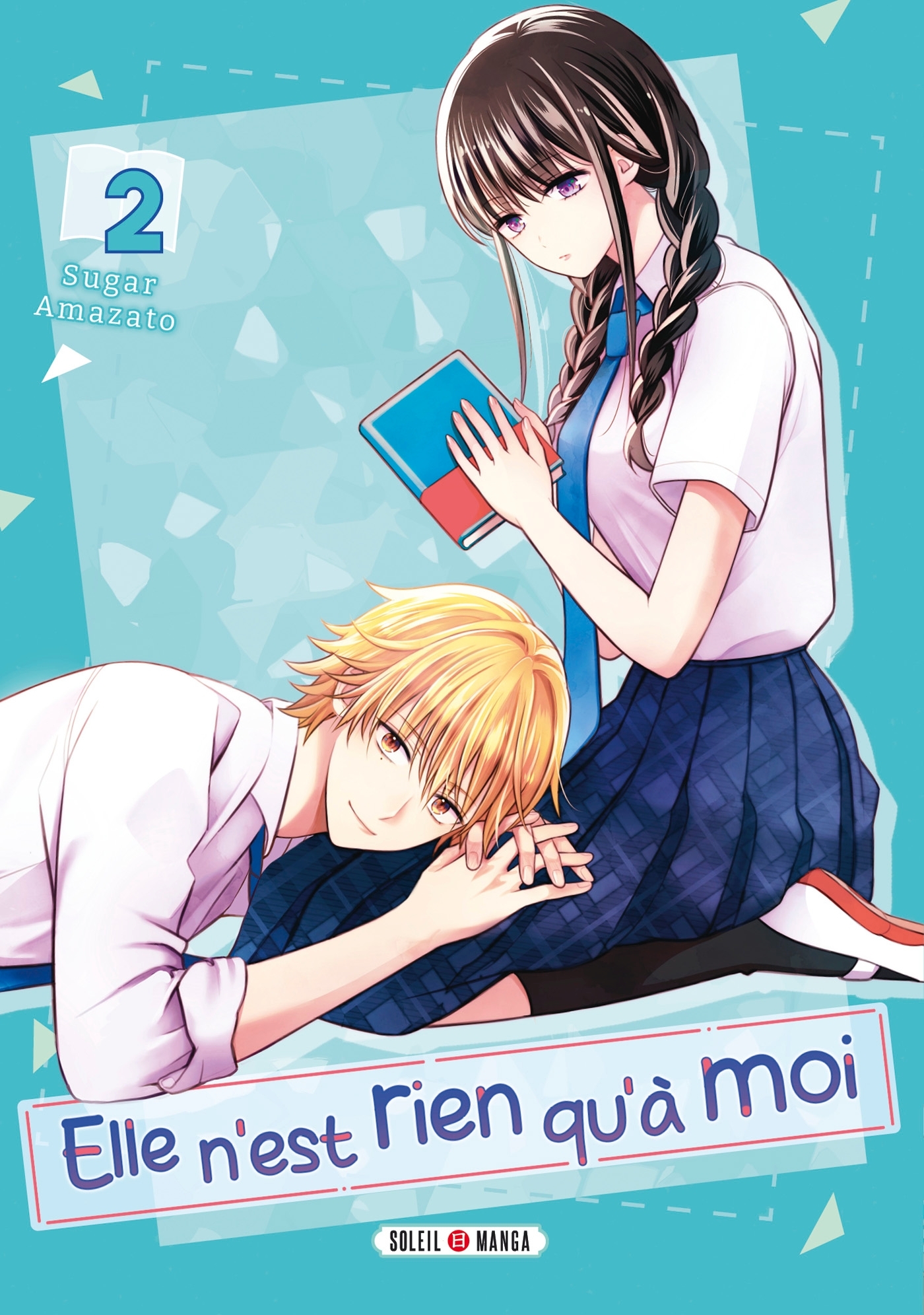 Elle n'est rien qu'à moi ! T02