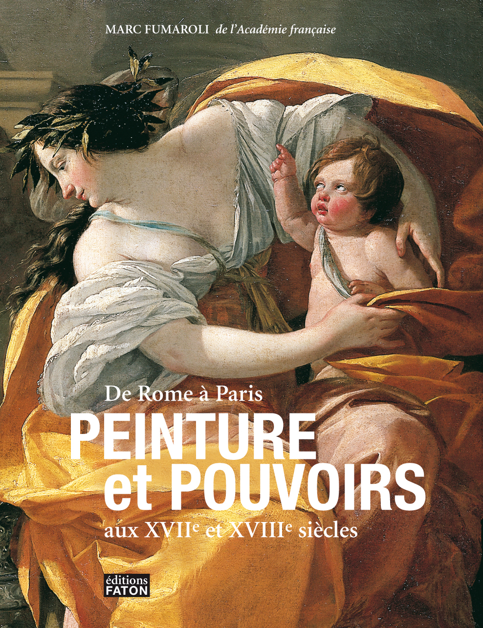 Peinture et pouvoirs aux XVIIe et XVIIIe siècle