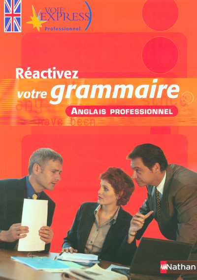 Réactivez votre grammaire Anglais professionnel Voie Express Professionnel Livre