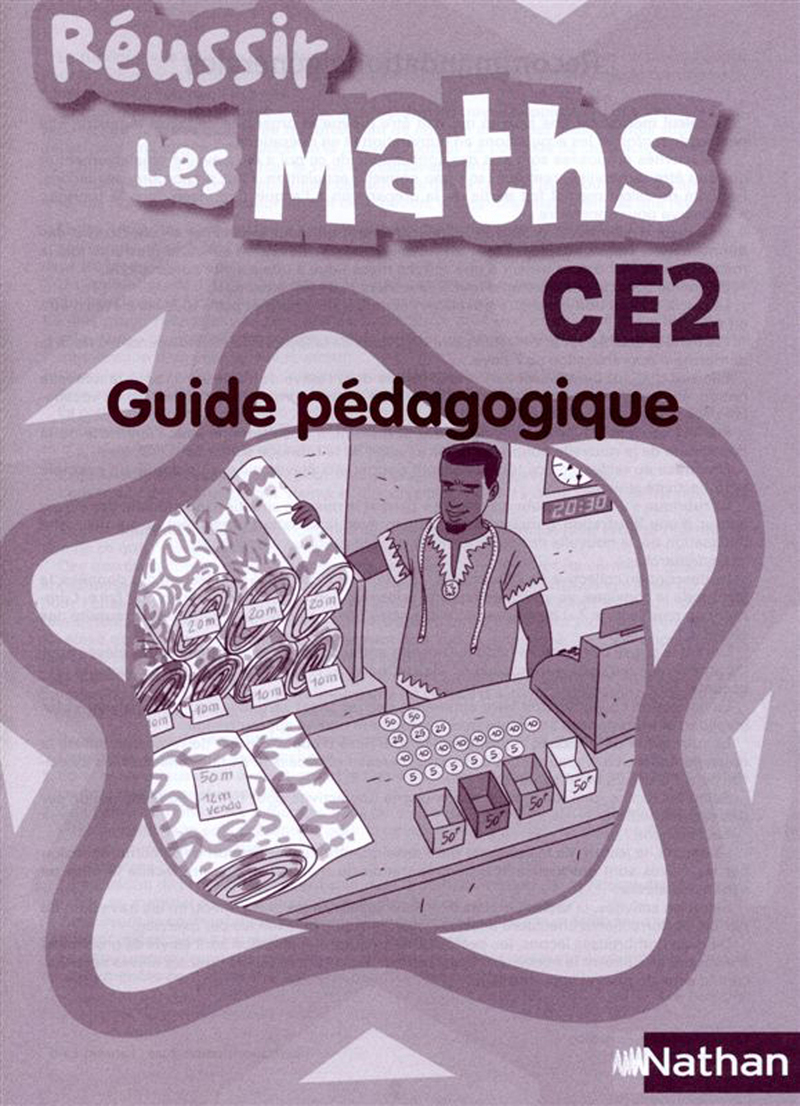 Réussir les maths CE2 Guide pédagogique Cameroun