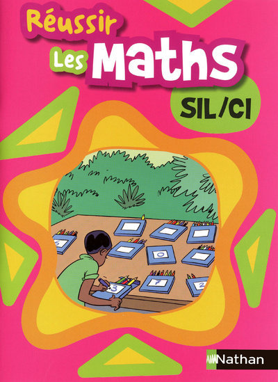 Réussir les maths SIL/CI Livre élève