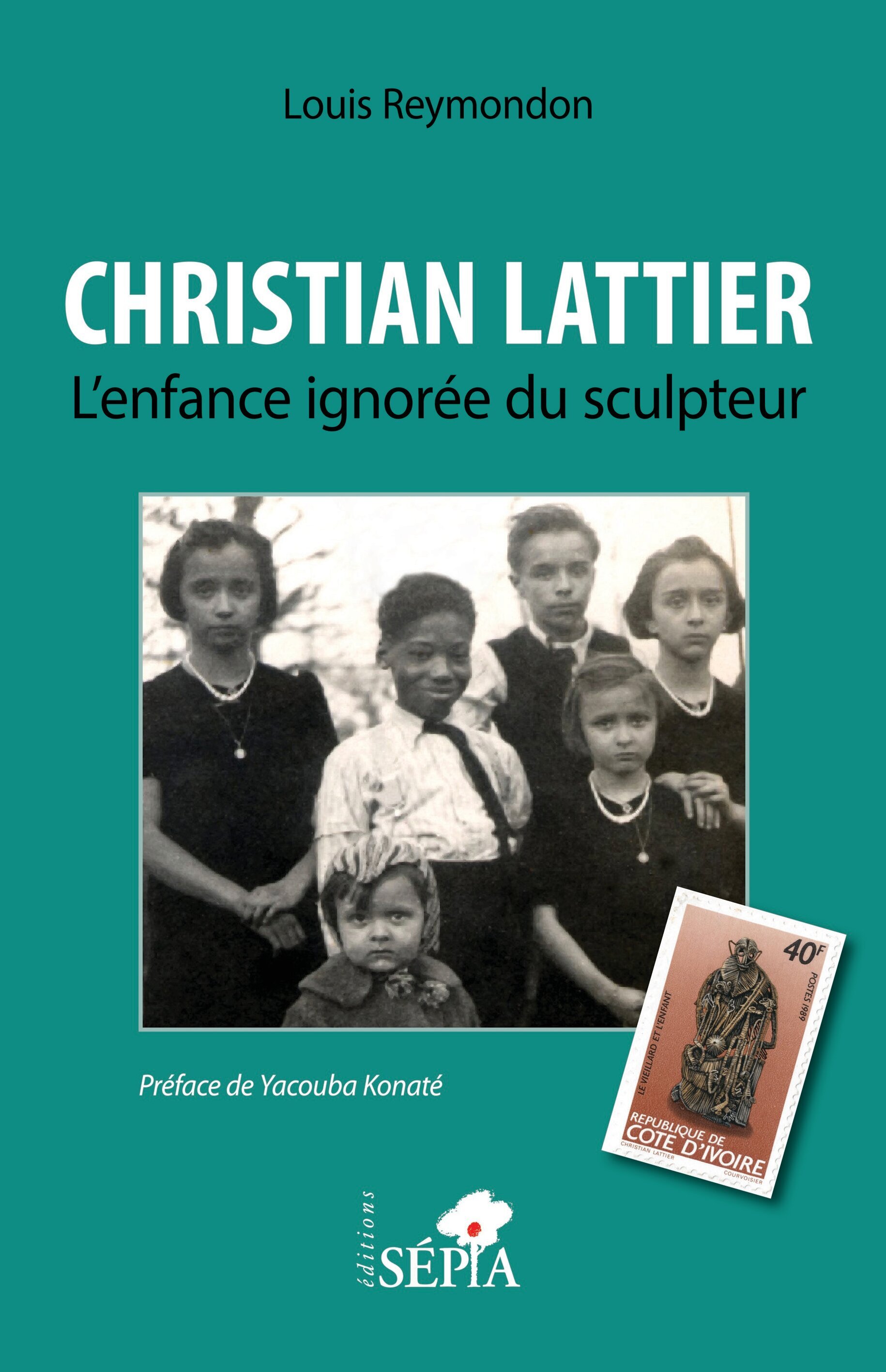 Christian Lattier. L'enfance ignorée du sculpteur