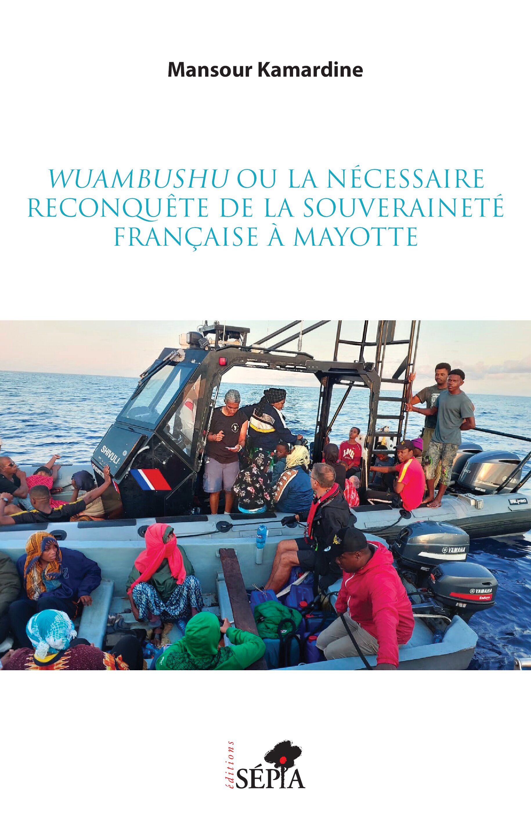 Wuambushu ou la nécessaire reconquête de la souveraineté française à Mayotte