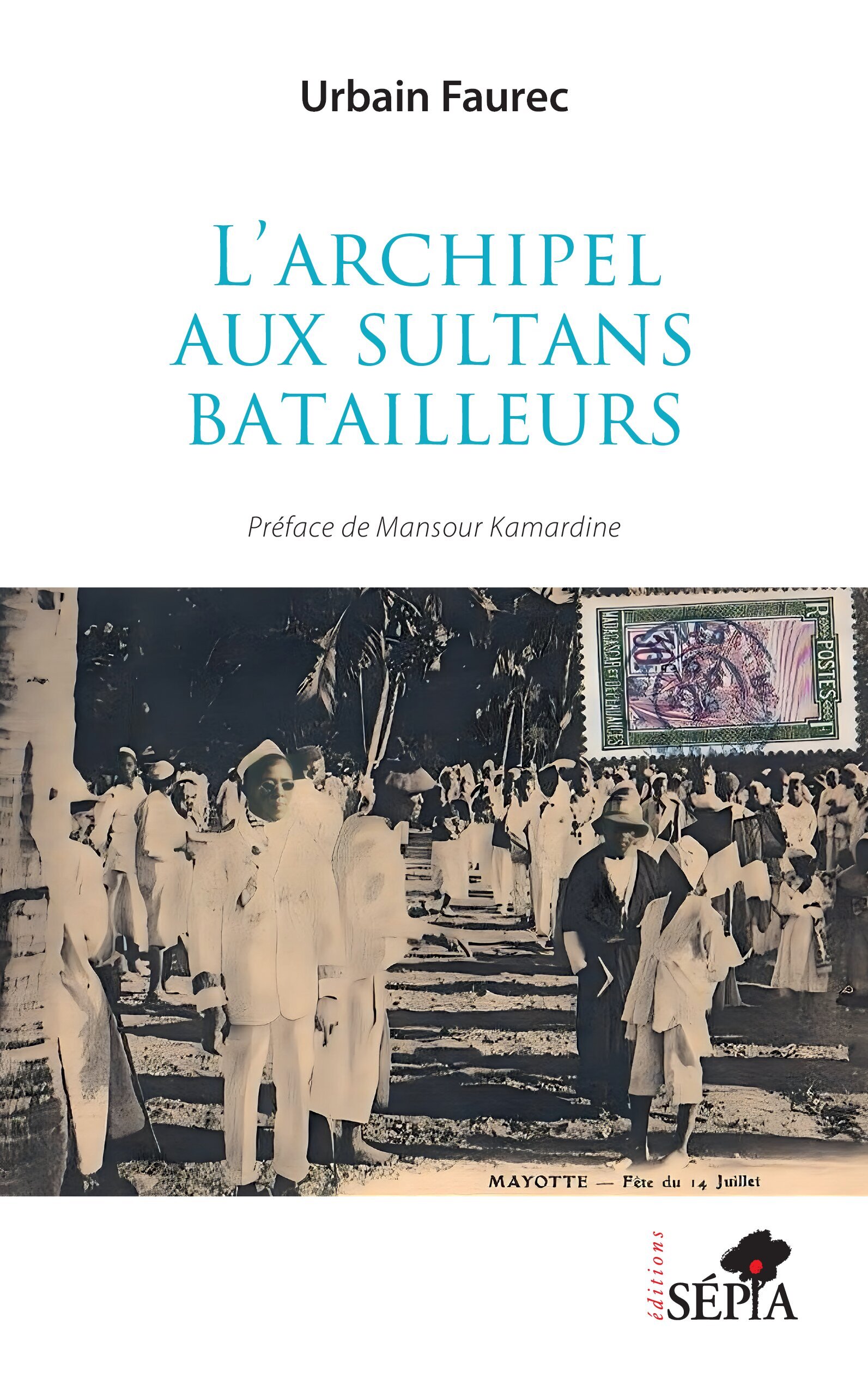 L’archipel aux sultans batailleurs