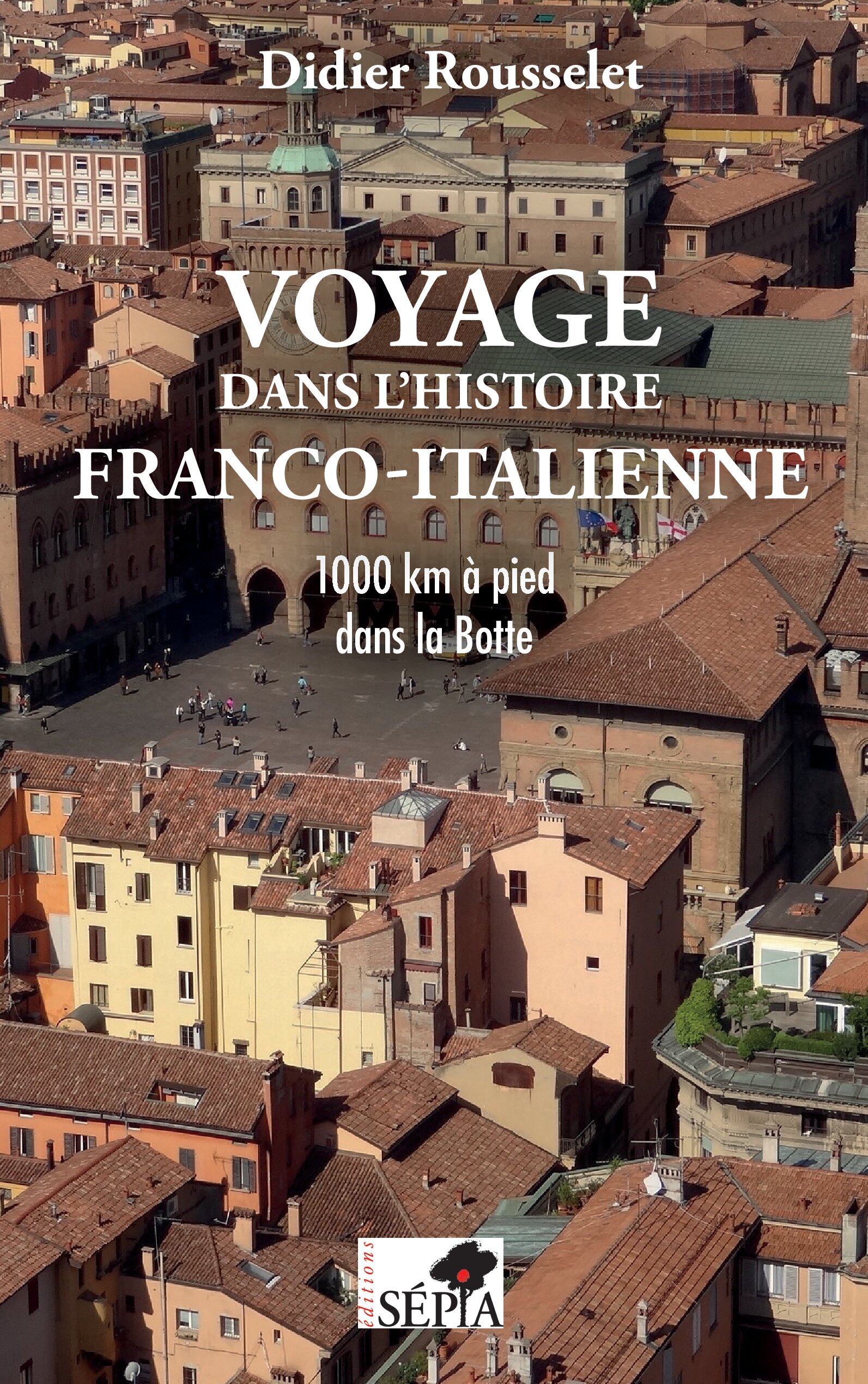 Voyage dans l'histoire franco-italienne