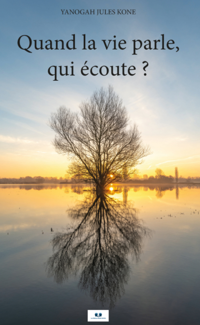 Quand la vie parle, qui écoute ?