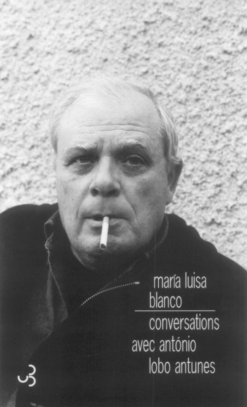 Conversations avec Antonio Lobo Antunes