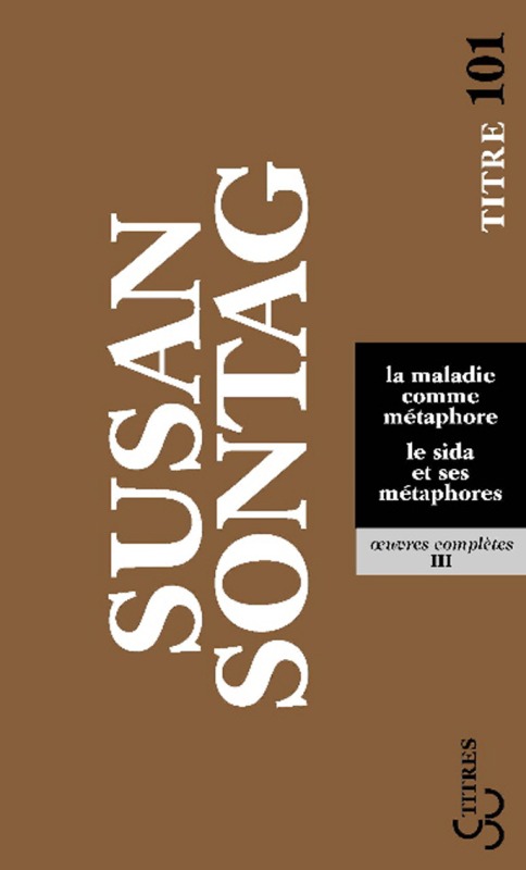 La maladie comme métaphore - Le sida et ses métaphores